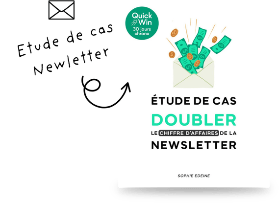 Etude de cas client Newsletter doubler le chiffre d'affaire en 30 jours